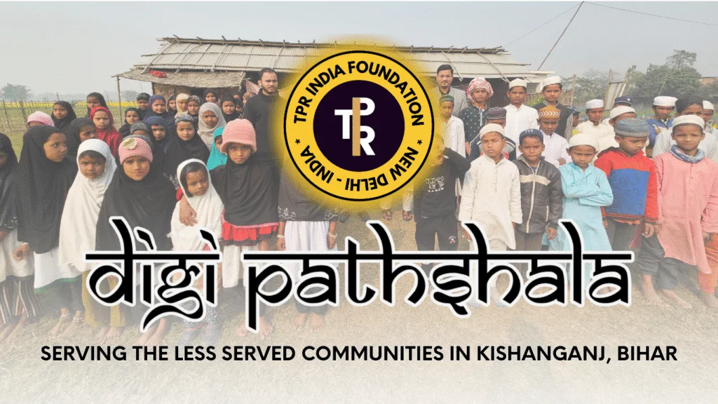 DigiPathshala by TPR India Foundation in Kishanganj, Bihar